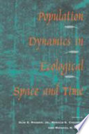 Population dynamics in ecological space and time /