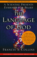 The language of God : a scientist presents evidence for belief /