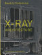 X-ray architecture /