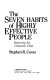 The seven habits of highly effective people: restoring the character ethic /
