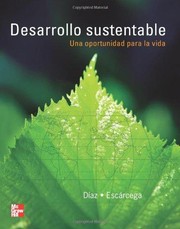 Desarrollo sustentable : oportunidad para la vida /