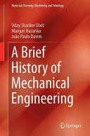 A brief history of mechanical engineering /