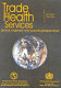 Trade in health services : global, regional, and country perspectives /