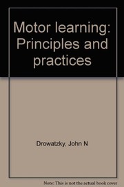 Motor learning : principles and practices /