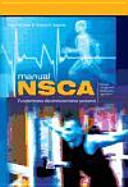 Manual NSCA : fundamentos del entrenamiento personal = National Strength and Conditioning Association /
