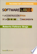 El software libre y la construcción ética de la sociedad del conocimiento /