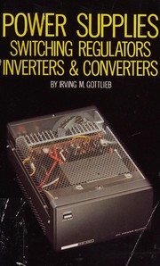 Power supplies : switching regulatores inverters & converters