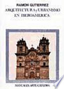 Arquitectura y urbanismo en Iberoamérica /