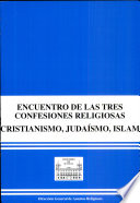 Encuentro de las tres confesiones religiosas cristianismo, judaísmo, islam