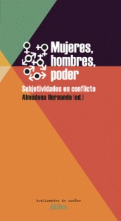 Mujeres, hombres, poder : subjetividades en conflicto /