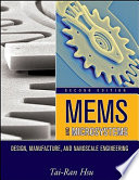 MEMS and microsystems : design, manufacture, and nanoscale engineering /