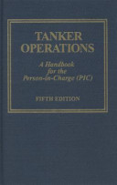 Tanker operations : a handbook for the person-in-charge (PIC) /
