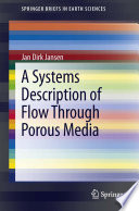 A systems description of flow through porous media /