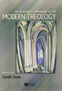 The Blackwell companion to modern theology /