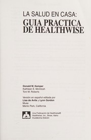 La salud en casa: guía práctica de healthwise /
