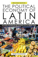 The political economy of Latin America : reflections on neoliberalism and development after the commodity boom /