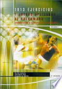 1013 ejercicios y juegos aplicados al balonmano / : Volumen I : Fundamentosy ejercicios individuales /