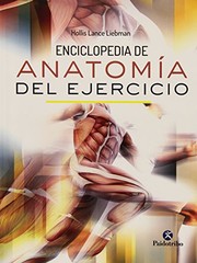 Enciclopedia de anatomía del ejercicio /