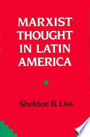 Marxist thought in Latin America /