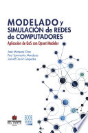 Modelado y simulación de redes de computadores : aplicación de QoS Opnet Modeler /