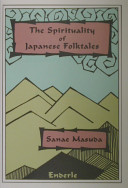 The spirituality of japanese folktales /