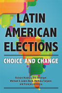 Latin American elections : choice and change /