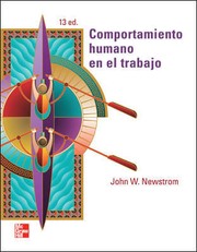 Comportamiento humano en el trabajo / John W. Newstrom