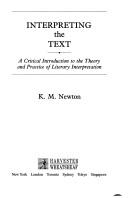 Interpreting the text : a critical introduction to the theory and practice of literary interpretation /