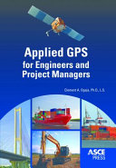 Applied GPS for engineers and project managers /
