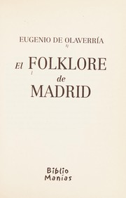 El folklore de Madrid: supersticiones, creencias, viejas costumbres... /