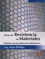 Temas de resistencia de materiales : introducción a nueva norma CIRSOC 301-05 y CIRSOC 601-05-13 /