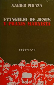 Existencias: Evangelio de Jesús y praxis marxista /