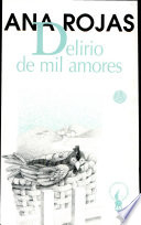 Delirio de mil amores : Novela.