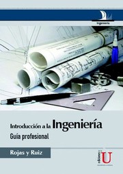Introducción a la Ingeniería : guía profesional /