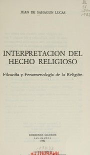 Interpretación del hecho religioso : filosofía y fenomenología de la religión /