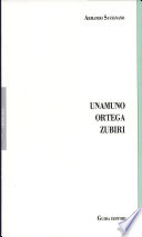 Unamuno, Ortega, Zubiri : tre voci della filosofia del novecento /