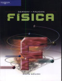 Física / Raymond A. Serway, Jerry S. Faughn. --