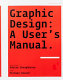 Graphic design : a user's manual /