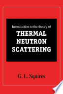 Introduction to the theory of thermal neutron scattering /