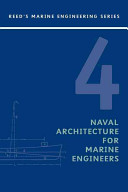 Reed's naval architecture for marine engineers /