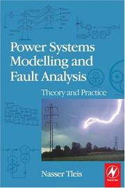 Power systems modelling and fault analysis : theory and practice /