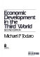 Economic development in the third world / Michael P. Todaro.