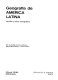 Geografía de América Latina : métodos y temas monográficos /