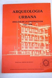Arqueología urbana : análisis de la construcción 1750-1936. /