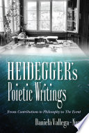 Heidegger's poietic writings : from contributions to philosophy to the event /
