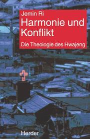 Harmonie und konflikt : die theologie des hwajeng /