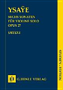 Sechs sonaten : für violine solo, opus 27 /